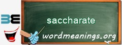 WordMeaning blackboard for saccharate
